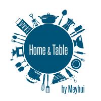 Home & Table by Meyhui SA